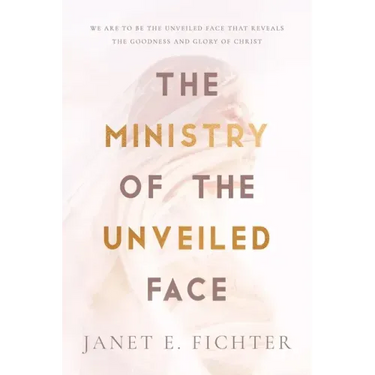 The Ministry of the Unveiled Face