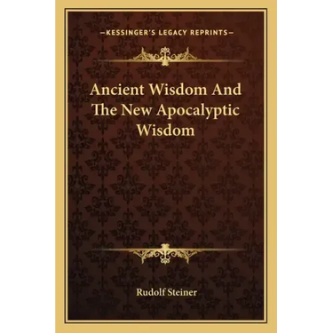 Ancient Wisdom and the New Apocalyptic Wisdom