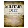 Military Diet - Lose 10 Pounds in 3 Days