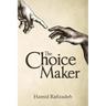 The Choice Maker