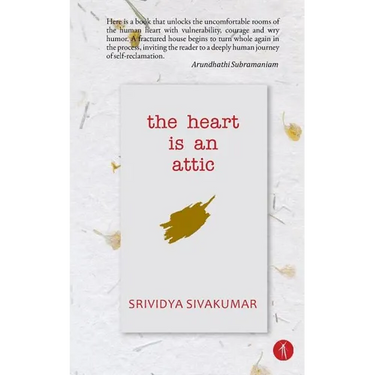 The Heart Is An Attic