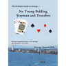 The Definitive Guide to (Strong)... No Trump Bidding, Stayman and Transfers