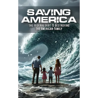 Saving America: The Federal Debt is Destroying the American Family