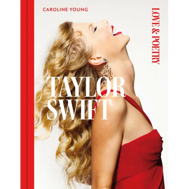 Taylor Swift: Love & Poetry