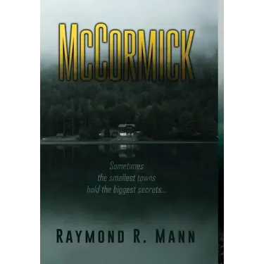 McCormick: Sometimes the smallest towns hold the biggest secrets.