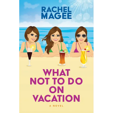 What Not to Do on Vacation