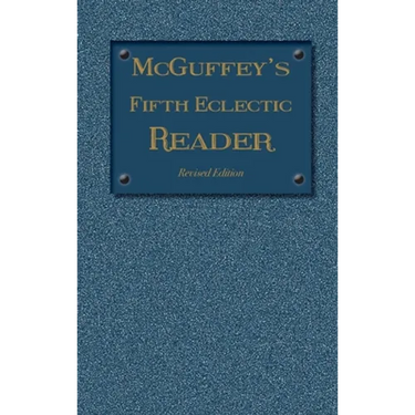 McGuffey's Fifth Eclectic Reader (1879): Revised Edition