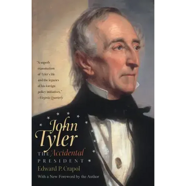 John Tyler, the Accidental President