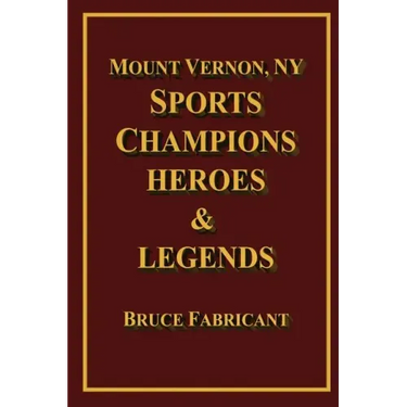 Mount Vernon, NY Sports Champions Heroes & Legends