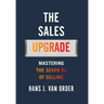 The Sales Upgrade: Mastering The Seven Rs of Selling