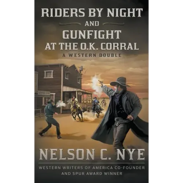 Riders By Night and Gunfight At The O.K. Corral: A Western Double