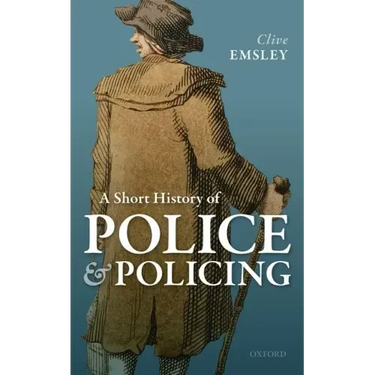 A Short History of Police and Policing