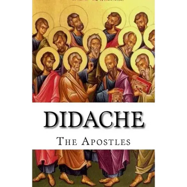 Didache: The Teaching of the Apostles