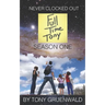 Never Clocked Out: FullTimeTony Season One