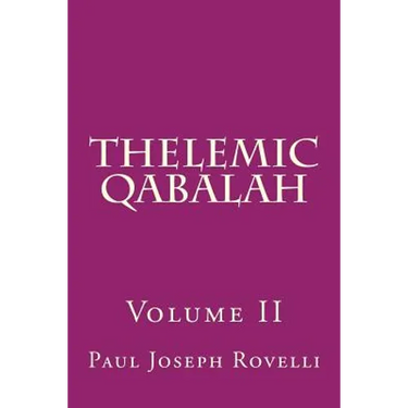 Thelemic Qabalah: Volume II