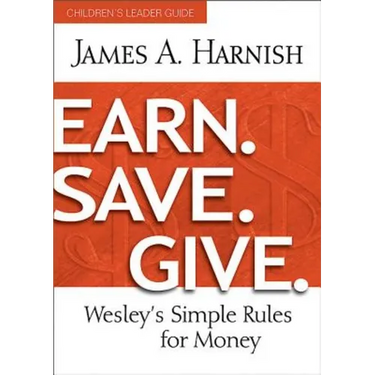 Earn. Save. Give. Children's Leader Guide: Wesley's Simple Rules for Money