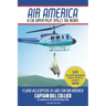 Air America: A CIA Super Pilot Spills the Beans
