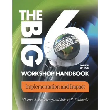 The Big6 Workshop Handbook: Implementation and Impact