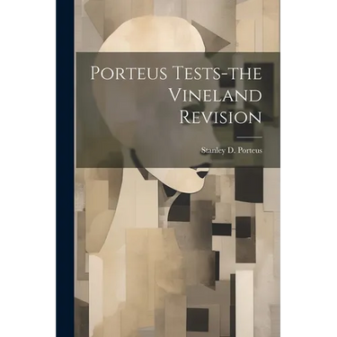 Porteus Tests-the Vineland Revision