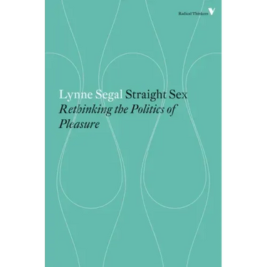 Straight Sex: Rethinking the Politics of Pleasure