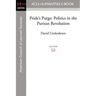 Pride's Purge: Politics in the Puritan Revolution