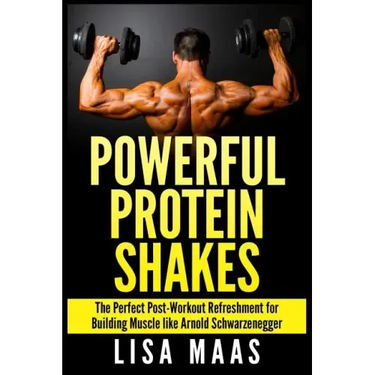 Powerful Protein Shakes: The Perfect Post-Workout Refreshment for Building Muscle like Arnold Schwarzenegger