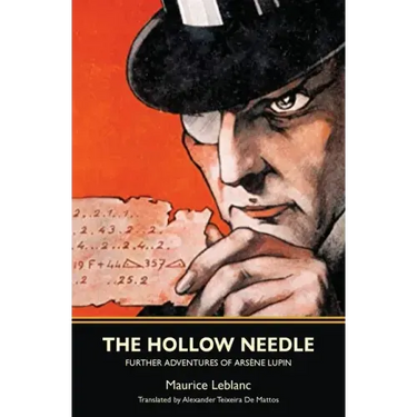 The Hollow Needle: Further Adventures of Arsène Lupin