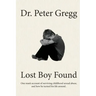 Lost Boy Found: One man's account of surviving sexual abuse in his childhood and how he turned his life around.