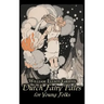 Dutch Fairy Tales for Young Folks by William Elliot Griffis, Fiction, Fairy Tales & Folklore - Country & Ethnic