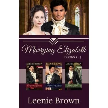 Marrying Elizabeth, Books 1-3 Compilation: A Pride and Prejudice Variation Series