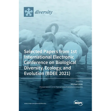 Selected Papers from 1st International Electronic Conference on Biological Diversity, Ecology, and Evolution (BDEE 2021)