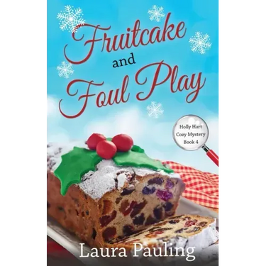 Fruitcake and Foul Play