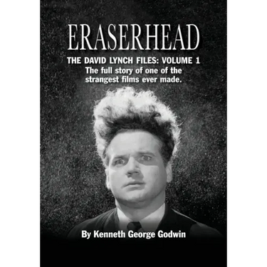Eraserhead, The David Lynch Files: Volume 1: The full story of one of the strangest films ever made.