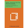 Dawn, Thought on the Reconciliation: A Volume of Pantheistic Impressions and Glimpses of Larger Religion