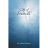 Gift of Freewill