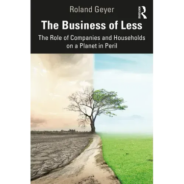 The Business of Less: The Role of Companies and Households on a Planet in Peril