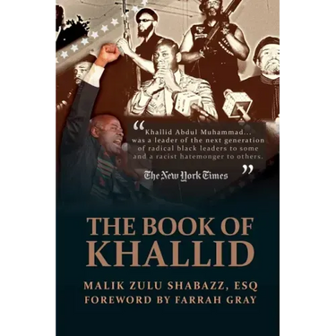 The Book of Khallid: The Untold Story of Khallid Abdul Muhammad, Militant Prophet to Today's Radical Generation