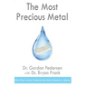 The Most Precious Metal: Why Silver is More Valuable than Gold, Platinum, or Money