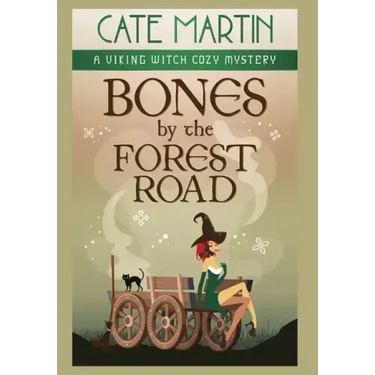 Bones by the Forest Road: A Viking Witch Cozy Mystery