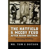 The Hatfield & McCoy Feud after Kevin Costner: Rescuing History