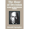 The Hour of Decision: Germany and World-Historical Evolution
