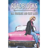 Roadblocks