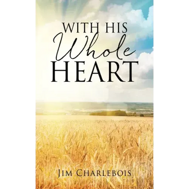 With His Whole Heart