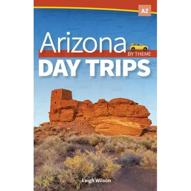 Arizona Day Trips by Theme