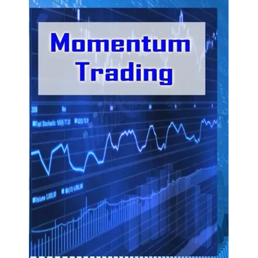 Momentum Trading: Trading In Stock Market