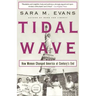 Tidal Wave: How Women Changed America at Century's End