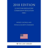 Export Controls and Physical Security Standards (US Nuclear Regulatory Commission Regulation) (NRC) (2018 Edition)