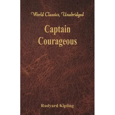 Captain Courageous (World Classics, Unabridged)