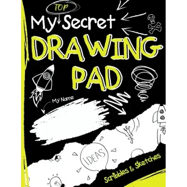 My Top Secret Drawing Pad: The Kids Sketch Book for Kids to collect their Secret Scribblings and Sketches