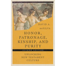 Honor, Patronage, Kinship, and Purity: Unlocking New Testament Culture
